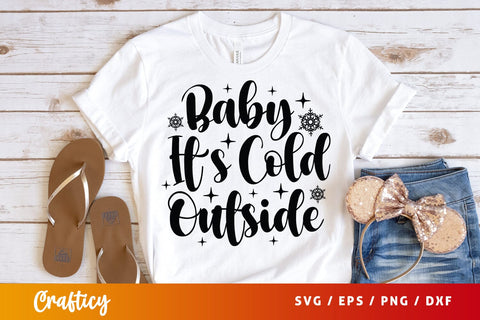 Baby Its Cold Outside SVG Design SVG Designangry 