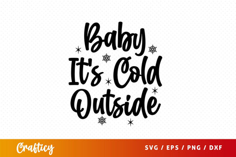 baby its cold outside Svg Design SVG Designangry 