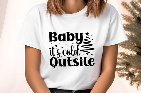 Baby Its Cold Outside SVG Design SVG Designangry 