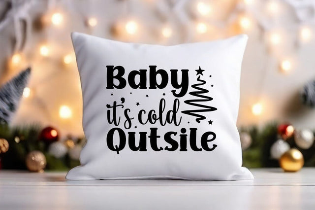 Baby Its Cold Outside SVG Design SVG Designangry 