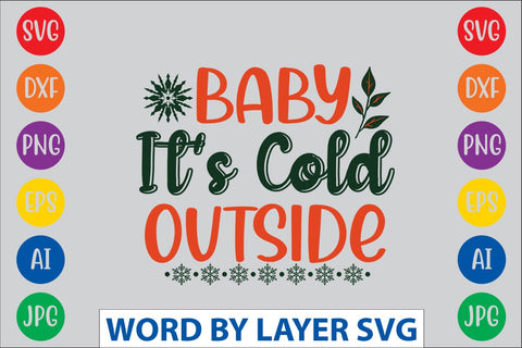 Baby It's Cold Outside svg design SVG Rafiqul20606 