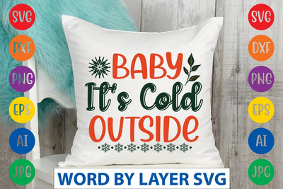 Baby It's Cold Outside svg design SVG Rafiqul20606 