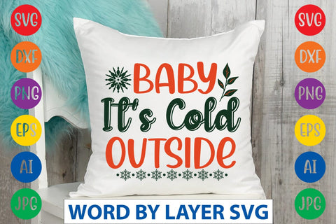 Baby It's Cold Outside svg design SVG Rafiqul20606 