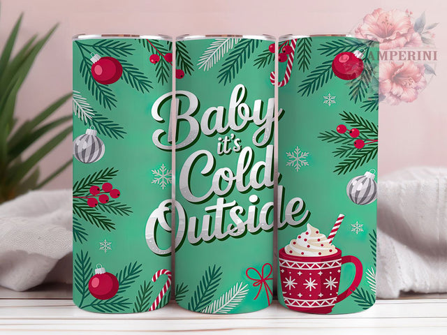 Baby It’s Cold Outside Tumbler, Christmas Snowflake Tumbler, 20Oz Sublimation, Winter Quote Printable, Holiday Snowflake Design, Cozy Christmas Wrap, Winter Tumbler Art Sublimation Li Zamperini 