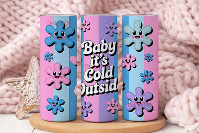 Baby It's Cold Outside Tumbler Wrap Sublimation DesignSVG 