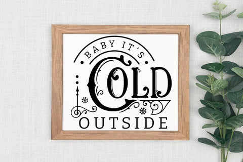 Baby It's Cold Outside, Winter Farmhouse Sign SVG SVG CraftLabSVG 