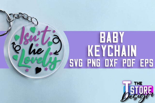 Baby Keychain SVG | Funny Quotes SVG | SVG File SVG The T Store Design 