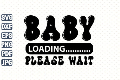Baby Loading Please Wait SVG orpitasn 