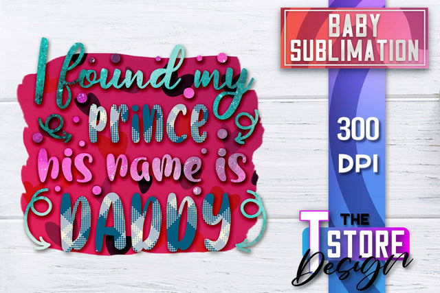 Baby Sublimation | Baby Quotes | T-Shirt Design | PNG File Sublimation The T Store Design 