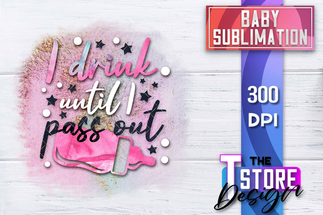 Baby Sublimation | Baby Quotes | T-Shirt Design | PNG File Sublimation The T Store Design 