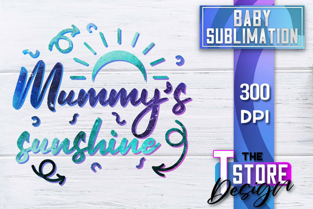 Baby Sublimation | Baby Quotes | T-Shirt Design | PNG File Sublimation The T Store Design 