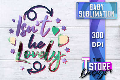 Baby Sublimation | Baby Quotes | T-Shirt Design | PNG File Sublimation The T Store Design 
