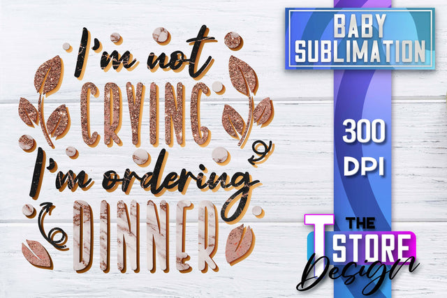 Baby Sublimation | Baby Quotes | T-Shirt Design | PNG File Sublimation The T Store Design 