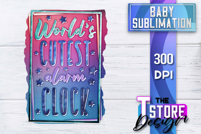 Baby Sublimation | Baby Quotes | T-Shirt Design | PNG File Sublimation The T Store Design 