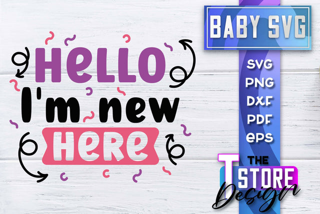 Baby SVG | Quotes SVG Design | SVG File SVG The T Store Design 