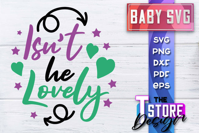 Baby SVG | Quotes SVG Design | SVG File SVG The T Store Design 