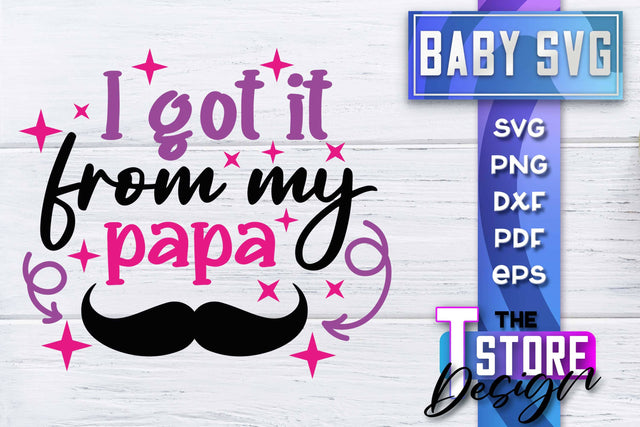Baby SVG | Quotes SVG Design | SVG File SVG The T Store Design 