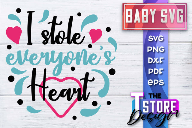 Baby SVG | Quotes SVG Design | SVG File SVG The T Store Design 