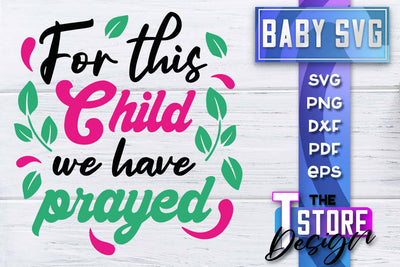 Baby SVG | Quotes SVG Design | SVG File SVG The T Store Design 