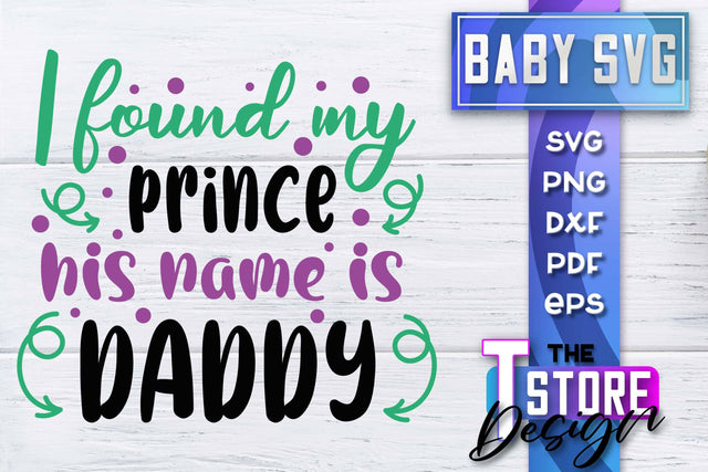 Baby SVG | Quotes SVG Design | SVG File SVG The T Store Design 