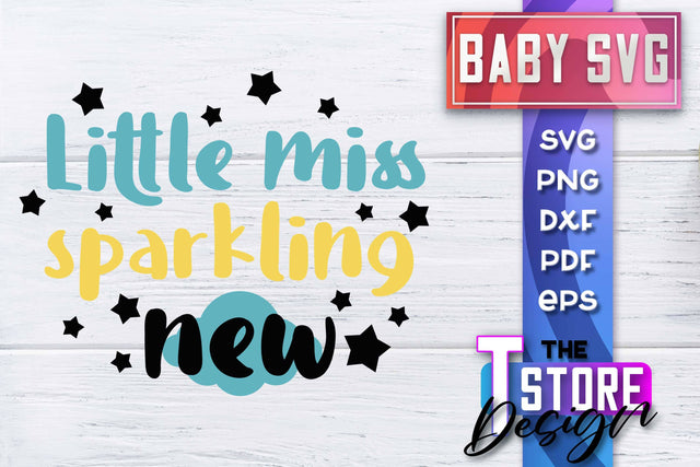 Baby SVG | Quotes SVG Design | SVG File SVG The T Store Design 