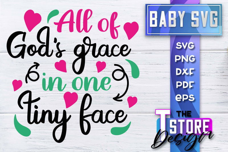 Baby SVG | Quotes SVG Design | SVG File SVG The T Store Design 