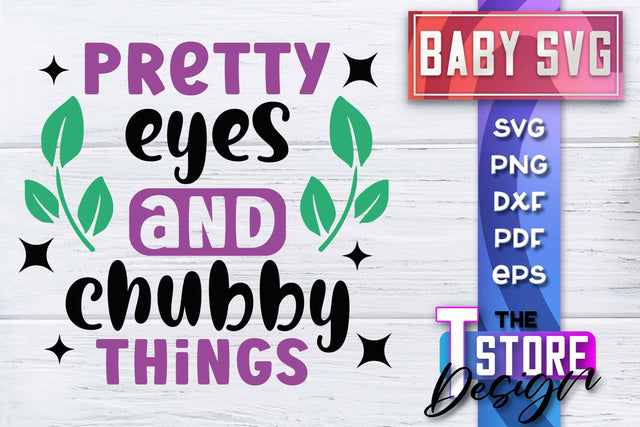 Baby SVG | Quotes SVG Design | SVG File SVG The T Store Design 
