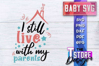 Baby SVG | Quotes SVG Design | SVG File SVG The T Store Design 