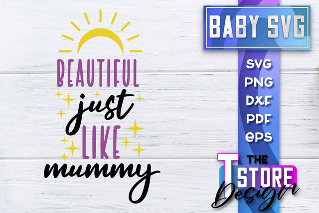 Baby SVG | Quotes SVG Design | SVG File SVG The T Store Design 