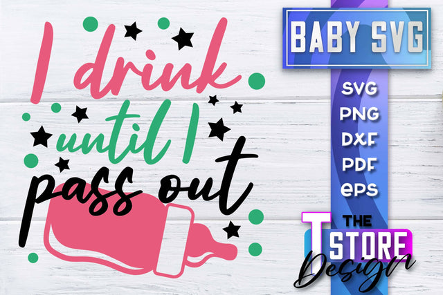 Baby SVG | Quotes SVG Design | SVG File SVG The T Store Design 