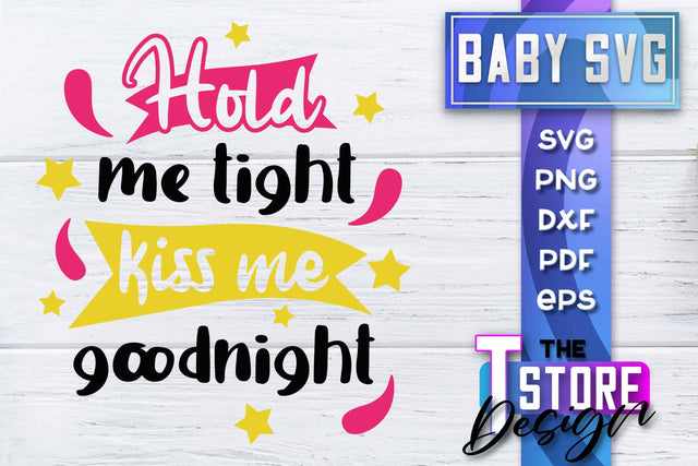 Baby SVG | Quotes SVG Design | SVG File SVG The T Store Design 