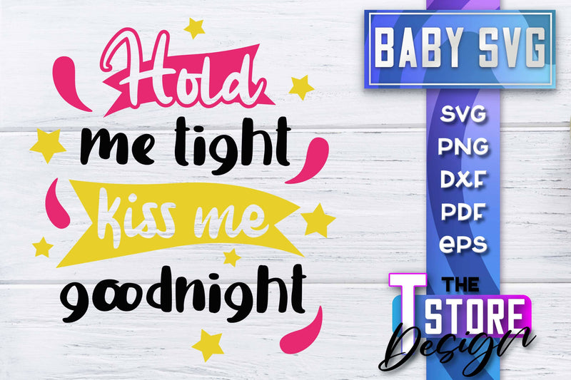 Baby SVG | Quotes SVG Design | SVG File SVG The T Store Design 