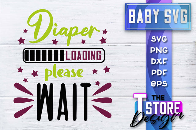 Baby SVG | Quotes SVG Design | SVG File SVG The T Store Design 