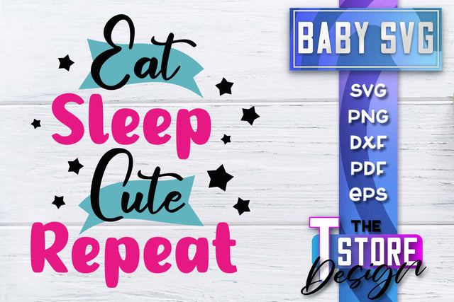 Baby SVG | Quotes SVG Design | SVG File SVG The T Store Design 