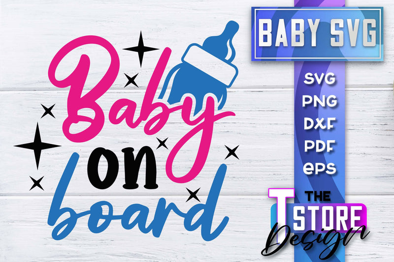Baby SVG | Quotes SVG Design | SVG File SVG The T Store Design 