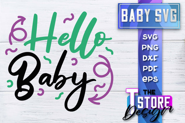Baby SVG | Quotes SVG Design | SVG File SVG The T Store Design 