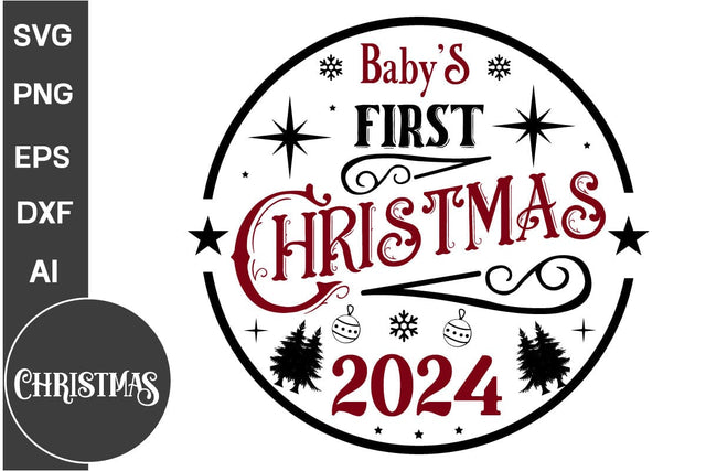 Baby's First Christmas 2024 Round Sign SVG Design, Farmhouse Christmas Round Sign SVG Design, Christmas SVG Design, SVGs, Food & Drink, Print & Cut, Quotes and Sayings SVG DesignPlante 503 