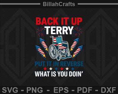 Back It Up Terry SVG 4th of July Funny Fireworks Wheelchair Clipart SVG BillahCrafts 