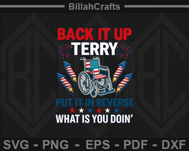 Back It Up Terry SVG 4th of July Funny Fireworks Wheelchair Clipart SVG BillahCrafts 