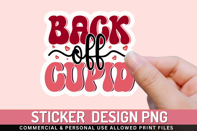 Back off cupid PNG Sticker Sublimation Regulrcrative 