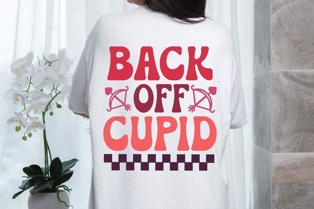 Back off Cupid svg Design - So Fontsy