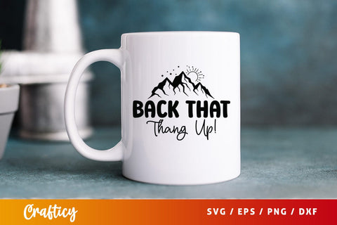 Back that thang up! SVG Design SVG Designangry 