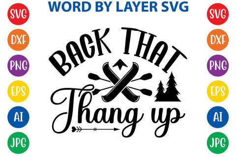 Back That Thang Up SVG DESIGN SVG Rafiqul20606 