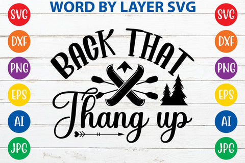 Back That Thang Up SVG DESIGN SVG Rafiqul20606 