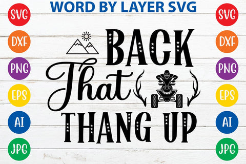 Back That Thang Up SVG DESIGN SVG Rafiqul20606 