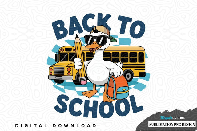 Back to school duck sublimation png design Sublimation Regulrcrative 