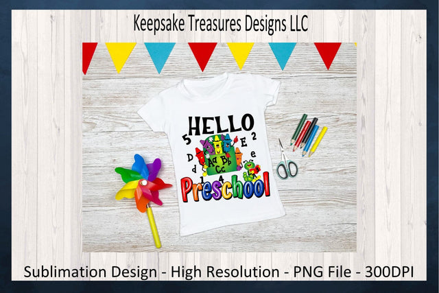 Back To School, Hello Preschool, Sublimation PNG, Back To School Children's T-Shirts, First Day of School T-Shirt, Digital Download Sublimation Keepsake Treasures Designs LLC. 