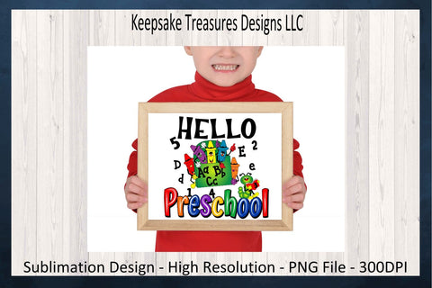 Back To School, Hello Preschool, Sublimation PNG, Back To School Children's T-Shirts, First Day of School T-Shirt, Digital Download Sublimation Keepsake Treasures Designs LLC. 