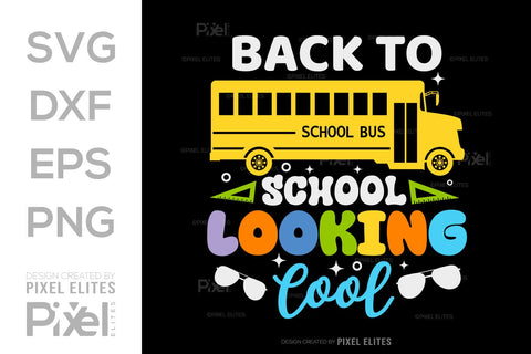 Back To School Looking Cool SVG Hello School Kids Welcome To School Back To School Quote Design SVG ETC Craft 