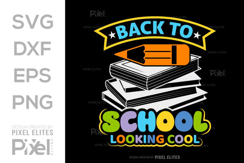 Back To School Looking Cool SVG Hello School Kids Welcome To School Back To School Quote Design SVG ETC Craft 